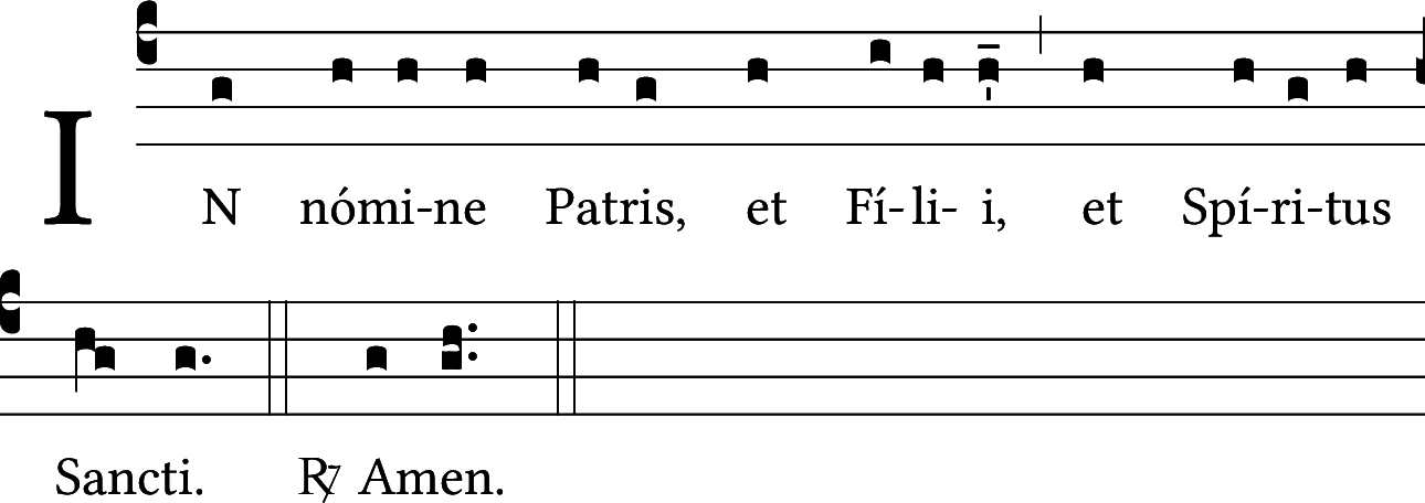 In nomine Patris et Filii et Spiritus Sancti...